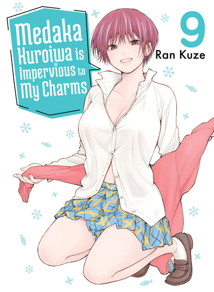 Medaka Kuroiwa Is Impervious To My Charms 9 (PRE-ORDER: 11/12/2024)