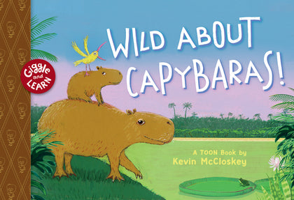 Wild about Capybaras (PRE-ORDER: 05/19/2026)