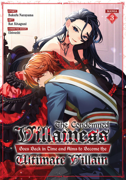 The Condemned Villainess Goes Back In Time And Aims To Become The Ultimate Villain (Manga) Vol. 3 (PRE-ORDER: 12/03/2024)