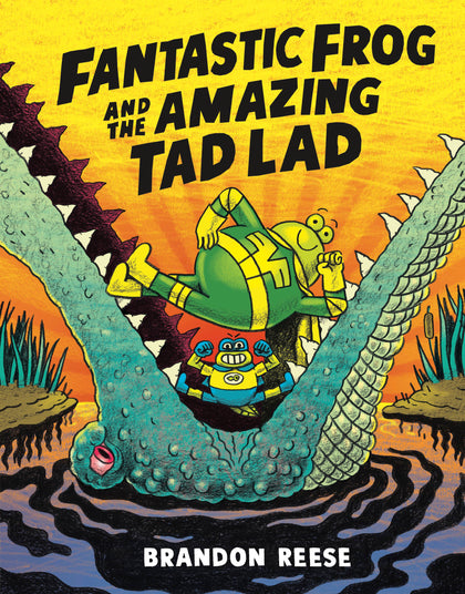 Fantastic Frog and the Amazing Tad Lad (PRE-ORDER: 02/03/2026)