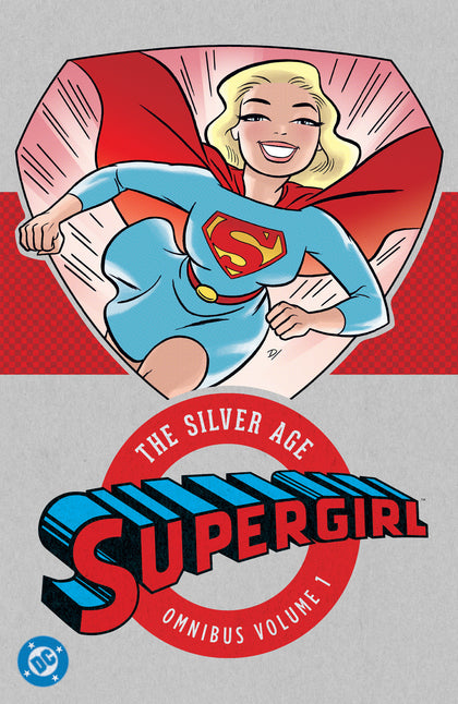 Supergirl: The Silver Age Omnibus Vol. 1 (New Edition) (PRE-ORDER: 06/09/2026)