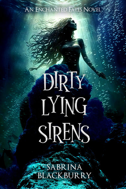 Dirty Lying Sirens (PRE-ORDER: 04/14/2026)