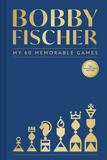 Bobby Fischer: My 60 Memorable Games Collectors Edition (PRE-ORDER: 04/07/2026)