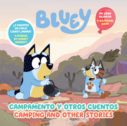 Bluey: Camping and Other Stories/Campamento y otros cuentos (Bilingual English- Spanish Edition), Bluey: Camping and Other Stories (PRE-ORDER: 10/28/2025)