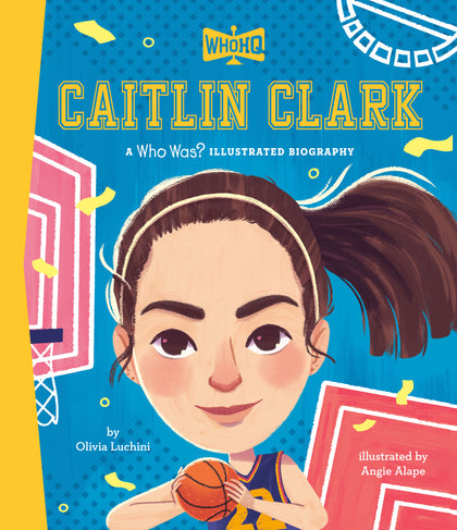 Caitlin Clark: A Who Was? Illustrated Biography (PRE-ORDER: 10/14/2025)