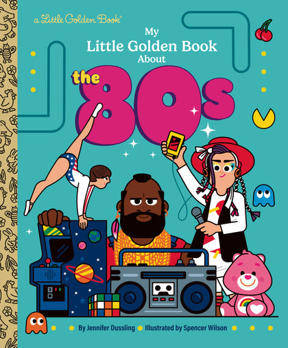 My Little Golden Book About the 80s (PRE-ORDER: 06/16/2026)