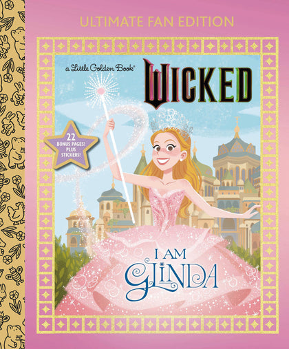 I Am Glinda: Ultimate Fan Edition (Universal Pictures Wicked) (PRE-ORDER: 10/14/2025)