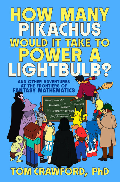 How Many Pikachus Would It Take to Power a Lightbulb? (PRE-ORDER: 11/17/2026)