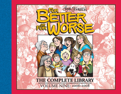 For Better Or For Worse: The Complete Library, Vol. 9 (PRE-ORDER: 11/05/2024)