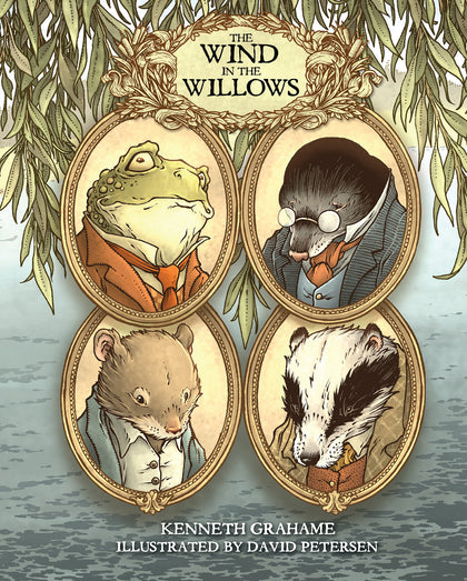 The Wind in the Willows: With Illustrations by David Petersen (PRE-ORDER: 10/07/2025)