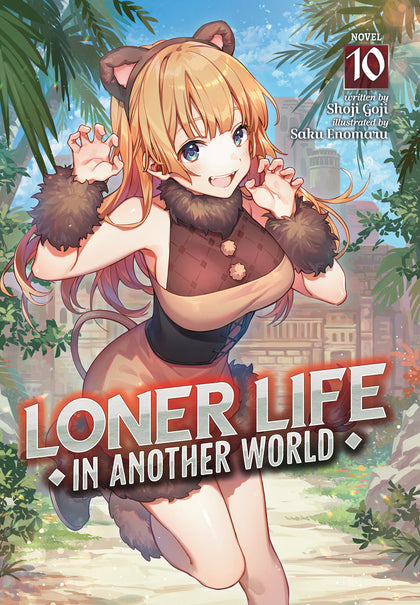 Loner Life In Another World (Light Novel) Vol. 10 (PRE-ORDER: 11/12/2024)