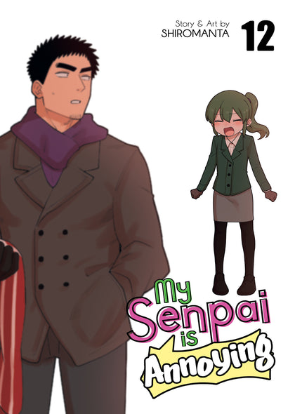 My Senpai Is Annoying Vol. 12 (PRE-ORDER: 12/17/2024)