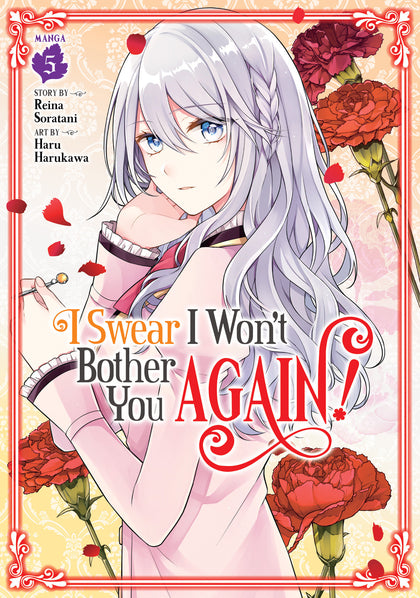 I Swear I Won't Bother You Again! (Manga) Vol. 5 (PRE-ORDER: 12/31/2024)