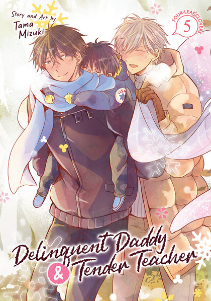 Delinquent Daddy And Tender Teacher Vol. 5: Four-leaf Clovers (PRE-ORDER: 11/05/2024)