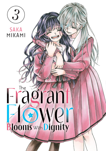 The Fragrant Flower Blooms With Dignity 3 (PRE-ORDER: 10/01/2024)