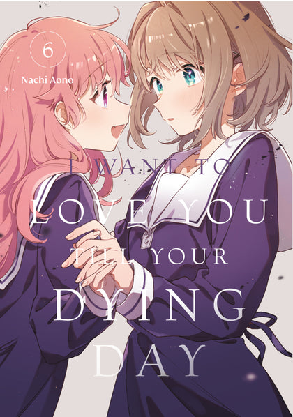 I Want to Love You Till Your Dying Day 6 (PRE-ORDER: 12/09/2025)