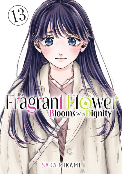 The Fragrant Flower Blooms With Dignity 13 (PRE-ORDER: 06/09/2026)