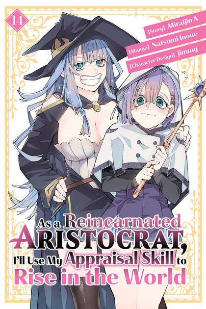 As a Reincarnated Aristocrat, I'll Use My Appraisal Skill to Rise in the World 14 (manga) (PRE-ORDER: 04/21/2026)