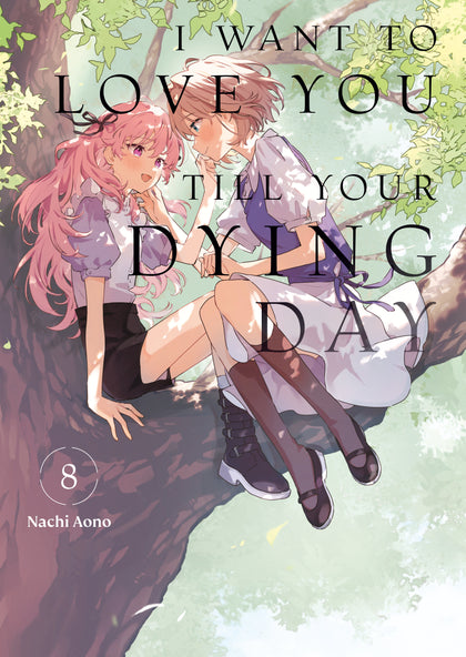 I Want to Love You Till Your Dying Day 8 (PRE-ORDER: 04/14/2026)