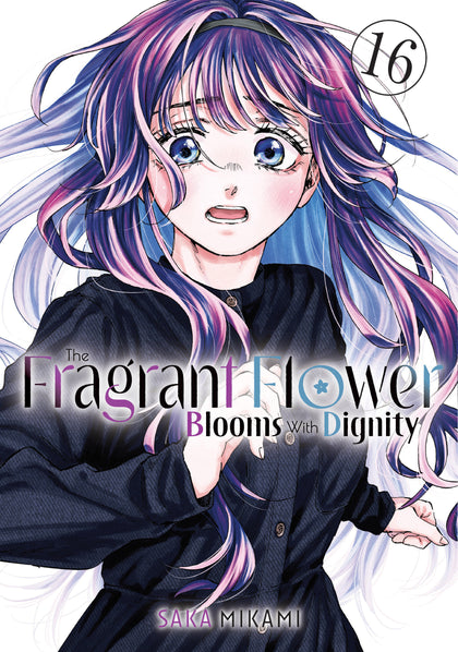 The Fragrant Flower Blooms With Dignity 16 (PRE-ORDER: 12/22/2026)