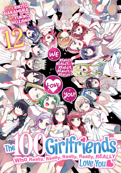 The 100 Girlfriends Who Really, Really, Really, Really, Really Love You Vol. 12 (PRE-ORDER: 12/24/2024)