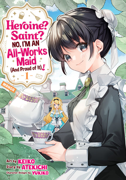 Heroine? Saint? No, I'm An All-works Maid (And Proud Of It)! (Manga) Vol. 1 (PRE-ORDER: 11/26/2024)