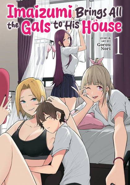 Imaizumi Brings All The Gals To His House Vol. 1 (PRE-ORDER: 12/10/2024)