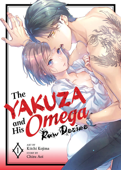 The Yakuza And His Omega: Raw Desire Vol. 1 (PRE-ORDER: 12/24/2024)