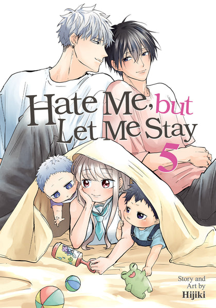 Hate Me, but Let Me Stay Vol. 5 (PRE-ORDER: 10/14/2025)