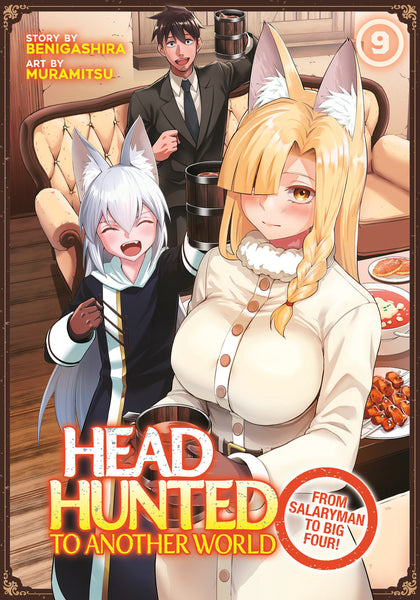 Headhunted to Another World: From Salaryman to Big Four! Vol. 9 (PRE-ORDER: 10/28/2025)