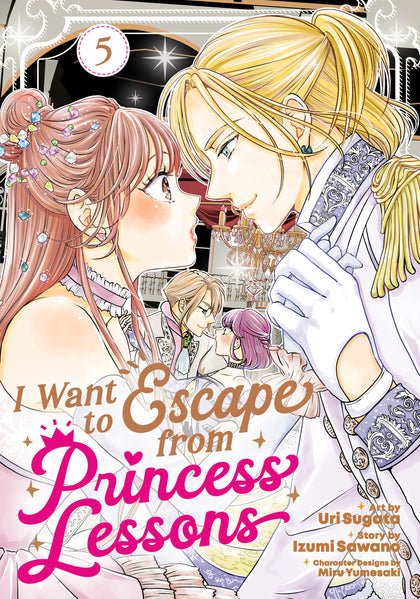 I Want to Escape from Princess Lessons (Manga) Vol. 5 (PRE-ORDER: 07/07/2026)