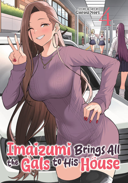 Imaizumi Brings All the Gals to His House Vol. 4 (PRE-ORDER: 11/11/2025)