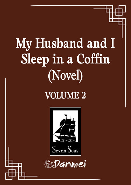 My Husband and I Sleep in a Coffin (Novel) Vol. 2 (PRE-ORDER: 12/30/2025)