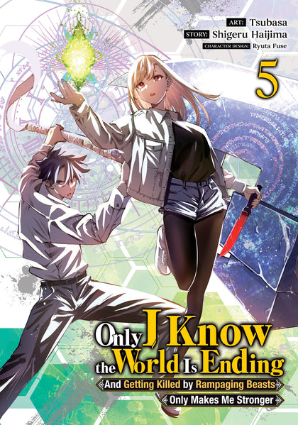 Only I Know the World Is Ending and Getting Killed by Rampaging Beasts Only Makes Me Stronger (Manga) Vol. 5 (PRE-ORDER: 05/12/2026)