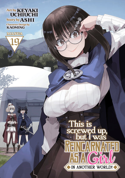 This Is Screwed Up, but I Was Reincarnated as a GIRL in Another World! (Manga) Vol. 19 (PRE-ORDER: 06/16/2026)