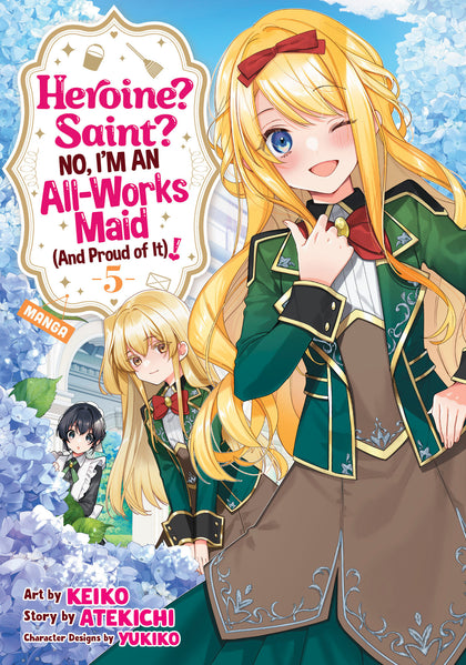 Heroine? Saint? No, I'm an All-Works Maid (And Proud of It)! (Manga) Vol. 5 (PRE-ORDER: 01/06/2026)