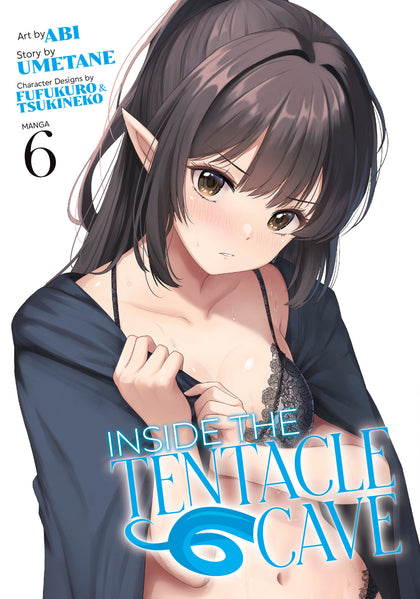 Inside the Tentacle Cave (Manga) Vol. 6 (PRE-ORDER: 11/25/2025)