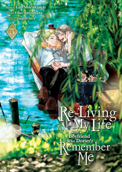 Re-Living My Life with a Boyfriend Who Doesn't Remember Me (Manga) Vol. 5 (PRE-ORDER: 11/11/2025)