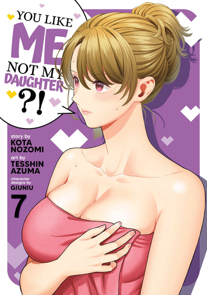 You Like Me, Not My Daughter?! (Manga) Vol. 7 (PRE-ORDER: 12/09/2025)