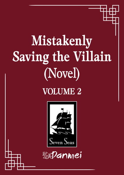 Mistakenly Saving the Villain (Novel) Vol. 2 (PRE-ORDER: 02/24/2026)