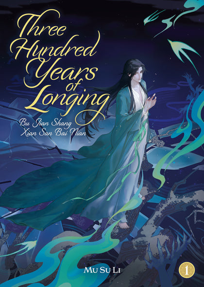 Three Hundred Years of Longing: Bu Jian Shang Xian San Bai Nian (Novel) Vol. 1 (PRE-ORDER: 11/18/2025)