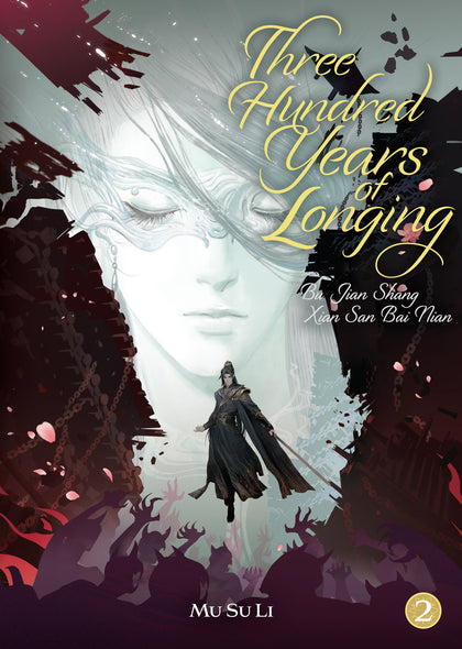 Three Hundred Years of Longing: Bu Jian Shang Xian San Bai Nian (Novel) Vol. 2 (PRE-ORDER: 02/03/2026)