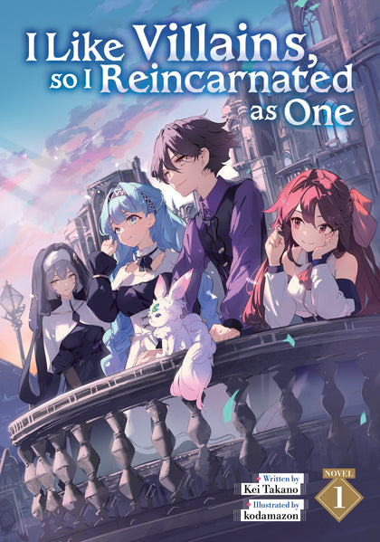 I Like Villains, so I Reincarnated as One (Light Novel) Vol. 1 (PRE-ORDER: 02/24/2026)