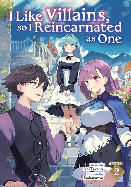 I Like Villains, so I Reincarnated as One (Light Novel) Vol. 2 (PRE-ORDER: 06/23/2026)