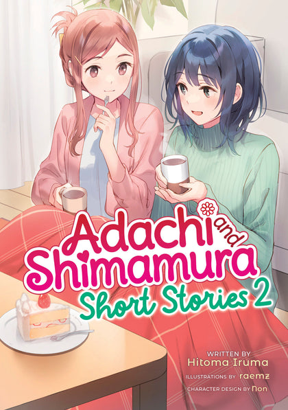 Adachi and Shimamura: Short Stories 2 (Light Novel) (PRE-ORDER: 02/03/2026)