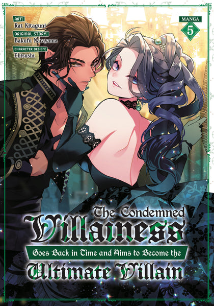 The Condemned Villainess Goes Back in Time and Aims to Become the Ultimate Villain (Manga) Vol. 5 (PRE-ORDER: 10/28/2025)