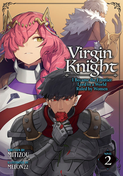 Virgin Knight: I Became the Frontier Lord in a World Ruled by Women (Light Novel) Vol. 2 (PRE-ORDER: 02/10/2026)