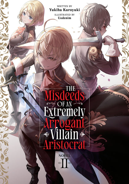 The Misdeeds of an Extremely Arrogant Villain Aristocrat (Light Novel) Vol. 2 (PRE-ORDER: 03/10/2026)