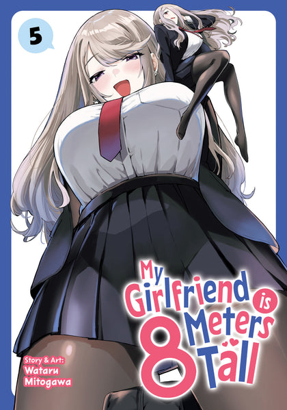 My Girlfriend is 8 Meters Tall Vol. 5 (PRE-ORDER: 12/08/2026)