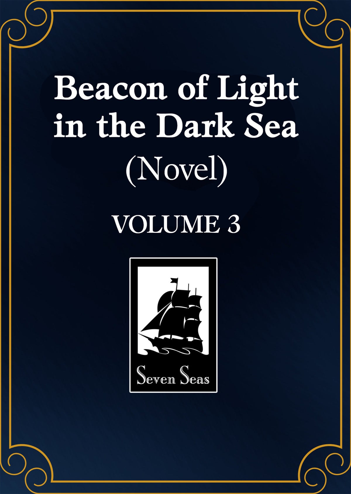 Beacon of Light in the Dark Sea (Novel) Vol. 3 (PRE-ORDER: 01/12/2027)
